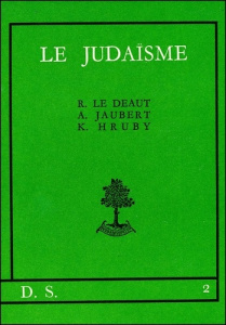LE JUDAISME - Jaubert Annie ; Le Déaut Roger