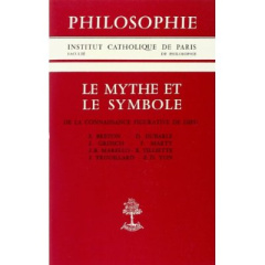 Le mythe et le symbole - Dubarle Dominique