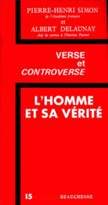L'homme et sa vérité - Delaunay Albert ; Simon Pierre-Henri