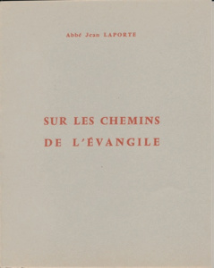 Sur les chemins de l'Evangile - Laporte Jean