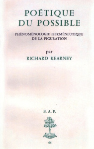 Poétique du possible. Phénoménologie herméneutique de la figuration - Kearney Richard