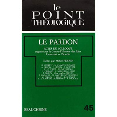 Le pardon - Perrin Michel