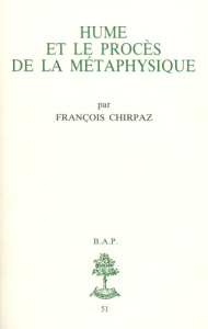 Hume et le procès de la métaphysique - Chirpaz François