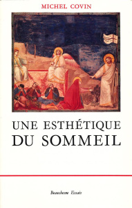 Une esthétique du sommeil - Covin Michel
