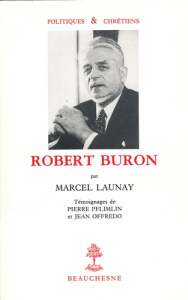 Robert Buron - Launay Marcel