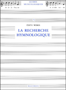 La recherche hymnologique - Weber Edith