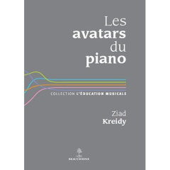 Les avatars du piano - Kreidy Ziad