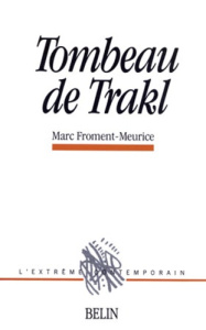Tombeau de Trakl - Froment-Meurice Marc