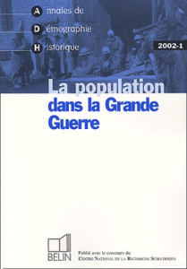 Annales de Démographie Historique N° 1/2002 : La population dans la Grande Guerre - BARDET JEAN-PIERRE