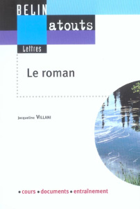 Le roman - Villani Jacqueline
