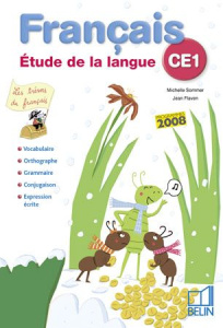 Français CE1. Etude de la langue, Edition 2008 - Sommer Michelle ; Flaven Jean ; Piffaretti Marion