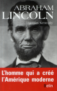 Abraham Lincoln - Keneally Thomas