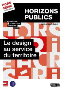 Le design au service du territoire. Horizons publics hors-série hiver 2020 - BERGER-LEVRAULT