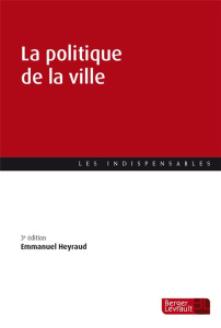 La politique de la ville. Réussir les programmations 2024-2030, 3e édition - Heyraud Emmanuel