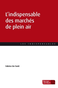 L'indispensable des marchés de plein air - De Fanti Fabrice