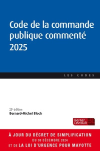 Code de la commande publique commenté. Edition 2025 - Bloch Bernard-Michel