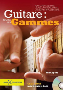 Guitare. Toutes les gammes, avec 1 CD audio MP3 - Capone Phil ; Jimenes Paul