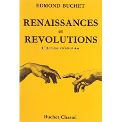 Renaissances et revolutions - Buchet Edmond