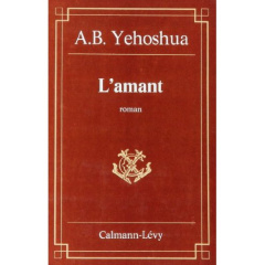 L'amant - Yehoshua Avraham B. ; Pinto Jacques