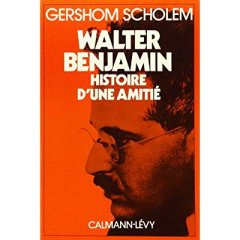 Walter Benjamin. Histoire d'une amitié - Scholem Gershom ; Kessler Paul ; Errera Roger