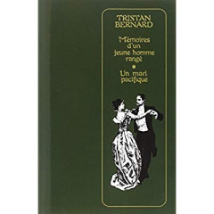 Mémoires d'un jeune homme rangé ; Un mari pacifique - Bernard Tristan