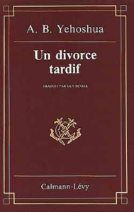 Un Divorce tardif - Yehoshua Avraham B.