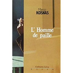 L'HOMME DE PAILLE - KOSKAS MARCO