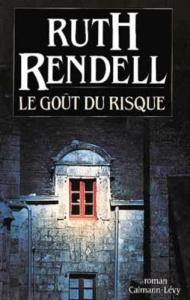 Le goût du risque - Rendell Ruth