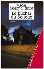 Le bûcher du boiteux - Basset-Chercot Pascal