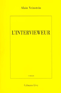 L'intervieweur - Veinstein Alain