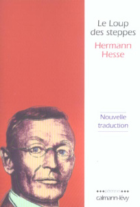 Le Loup des steppes - Hesse Hermann ; Cade Alexandra