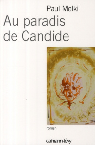 Au paradis de Candide - Melki Paul