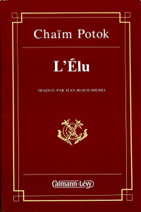 L'élu - Potok Chaïm ; Bloch-Michel Jean