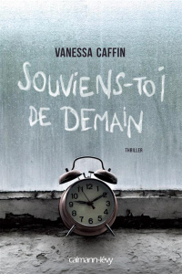 Souviens-toi de demain - Caffin Vanessa