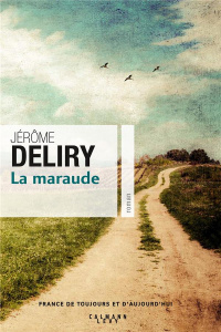 La maraude - Deliry Jérôme