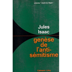 Genèse de l'antisémitisme - Isaac Jules