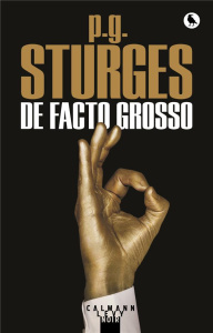 De facto grosso - Sturges P-G ; Vignol Mireille