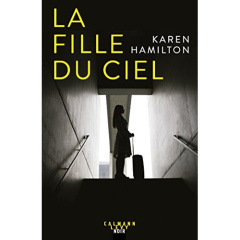 La fille du ciel - Hamilton Karen ; Zylberait Hélène