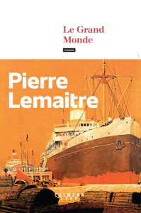 Le grand monde - Lemaitre Pierre