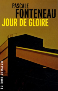 Jour de gloire - Fonteneau Pascale