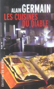 Les cuisines du diable - Germain Alain