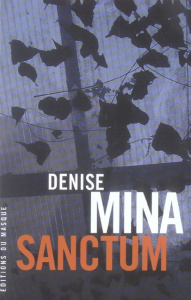 Sanctum - Mina Denise ; Maillet Isabelle