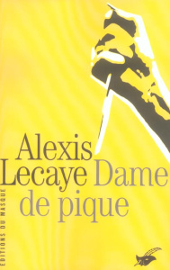 Dame de pique - Lecaye Alexis