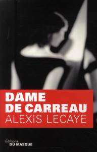 Dame de carreau - Lecaye Alexis