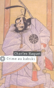 Crime au kabuki - Haquet Charles