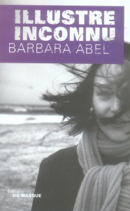 Illustre inconnu - Abel Barbara