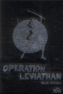 Opération Léviathan - Walden Mark ; Boldrini Alexandre