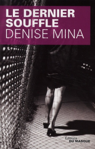 Le dernier souffle - Mina Denise ; Bonis Oristelle