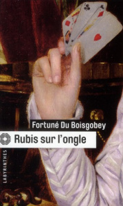 Rubis sur l'ongle - Du Boisgobey Fortuné ; Chevrier Thierry