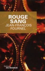 Rouge sang - Fournel Jean-François